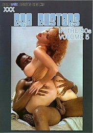 Xxx Bra Busters In The 80'S 5 (227348.100)